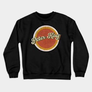 circle vintage Peter Kay Crewneck Sweatshirt